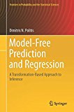 Model-Free Prediction and Regression: A Transformation-Based Approach to Inference (Frontiers in Probability and the Statistical Sciences)