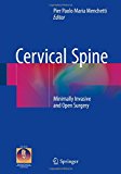 Cervical Spine: Minimally Invasive and Open Surgery