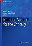 Nutrition Support for the Critically Ill (Nutrition and Health)
