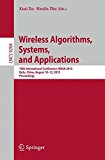 Wireless Algorithms, Systems, and Applications: 10th International Conference, WASA 2015, Qufu, China, August 10-12, 2015, Proceedings (Lecture Notes in Computer Science)