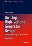 On-chip High-Voltage Generator Design: Design Methodology for Charge Pumps (Analog Circuits and Signal Processing)