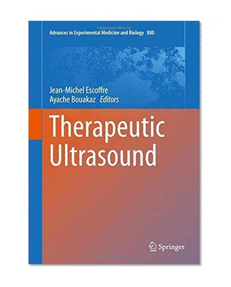 Therapeutic Ultrasound (Advances in Experimental Medicine and Biology)