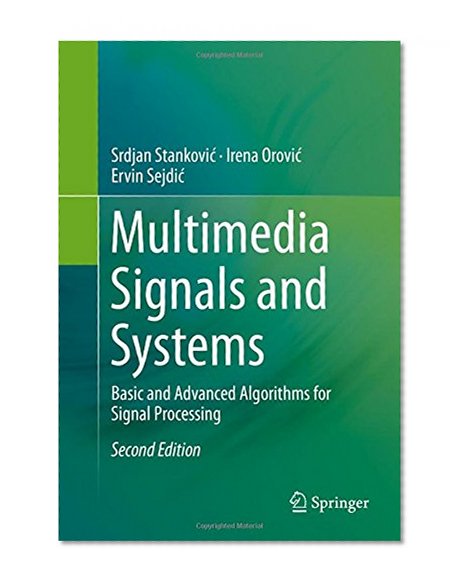 Multimedia Signals and Systems: Basic and Advanced Algorithms for Signal Processing