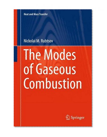 The Modes of Gaseous Combustion (Heat and Mass Transfer)