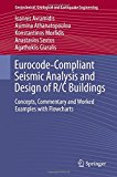 Eurocode-Compliant Seismic Analysis and Design of R/C Buildings: Concepts, Commentary and Worked Examples with Flowcharts (Geotechnical, Geological and Earthquake Engineering)