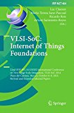 Vlsi-soc - Internet of Things Foundations: 22nd Ifip Wg 10.5/Ieee International Conference on Very Large Scale Integration, Vlsi-soc 2014, Playa Del Carmen, Mexico, October 6-8, 2014, Revised S