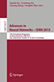 Advances in Neural Networks - ISNN 2015: 12th International Symposium on Neural Networks, ISNN 2015, Jeju, South Korea, October 15-18, 2015, Proceedings (Lecture Notes in Computer Science)