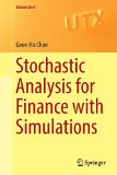 Stochastic Analysis for Finance with Simulations (Universitext)