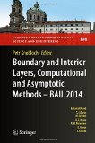 Boundary and Interior Layers, Computational and Asymptotic Methods - BAIL 2014 (Lecture Notes in Computational Science and Engineering)