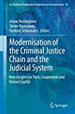 Modernisation of the Criminal Justice Chain and the Judicial System: New Insights on Trust, Cooperation and Human Capital (Ius Gentium: Comparative Perspectives on Law and Justice)