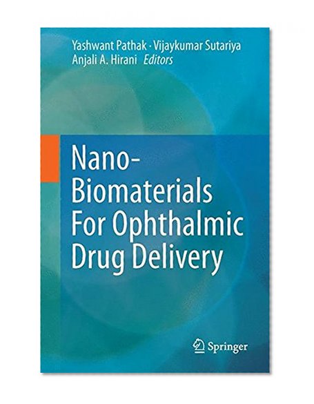 Nano-Biomaterials For Ophthalmic Drug Delivery