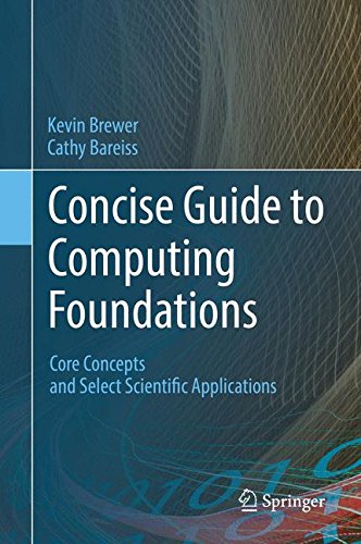 Concise Guide to Computing Foundations: Core Concepts and Select Scientific Applications