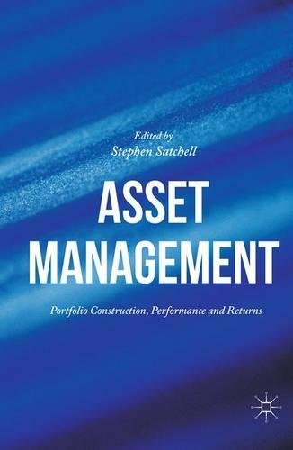 Asset Management: Portfolio Construction, Performance and Returns