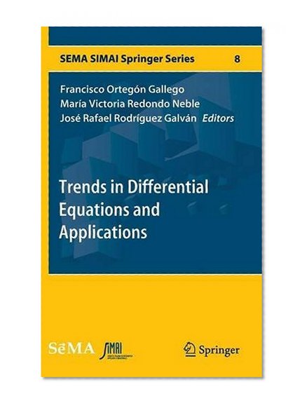 Trends in Differential Equations and Applications (SEMA SIMAI Springer Series)