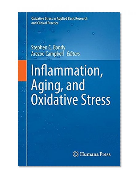 Inflammation, Aging, and Oxidative Stress (Oxidative Stress in Applied Basic Research and Clinical Practice)