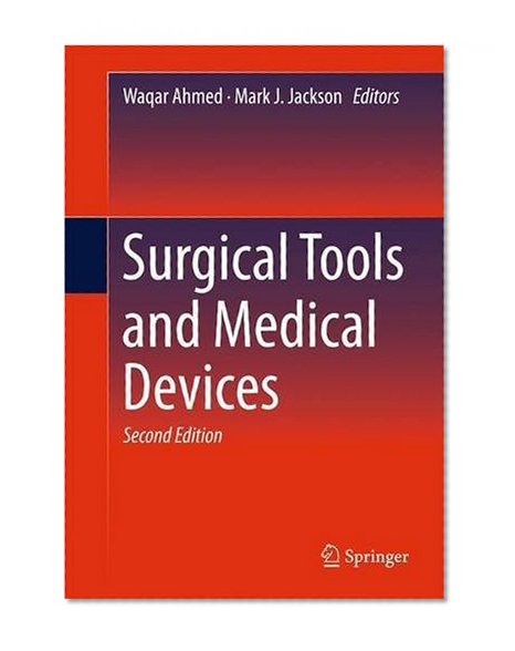 Surgical Tools and Medical Devices