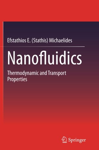 Book Cover Nanofluidics: Thermodynamic and Transport Properties