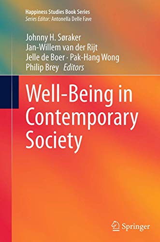 Well-Being in Contemporary Society (Happiness Studies Book Series)