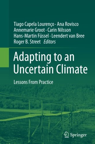 Adapting to an Uncertain Climate: Lessons From Practice