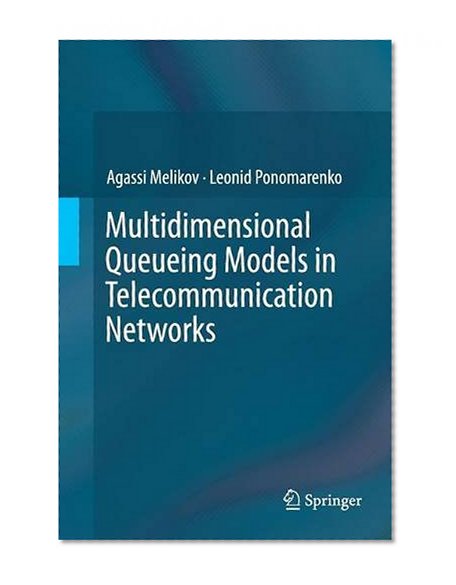 Book Cover Multidimensional Queueing Models in Telecommunication Networks