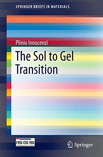 The Sol to Gel Transition (SpringerBriefs in Materials)