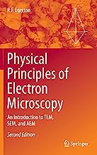 Physical Principles of Electron Microscopy: An Introduction to TEM, SEM, and AEM