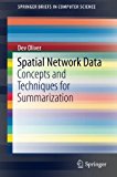 Spatial Network Data: Concepts and Techniques for Summarization (SpringerBriefs in Computer Science)