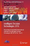 Intelligent Decision Technologies 2016: Proceedings of the 8th KES International  Conference on Intelligent Decision  Technologies (KES-IDT 2016) – Part II (Smart Innovation, Systems and Technologies)