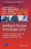 Intelligent Decision Technologies 2016: Proceedings of the 8th KES International Conference on Intelligent Decision Technologies (KES-IDT 2016) - Part I (Smart Innovation, Systems and Technologies)