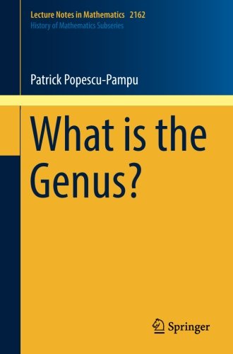 Book Cover What is the Genus? (Lecture Notes in Mathematics)