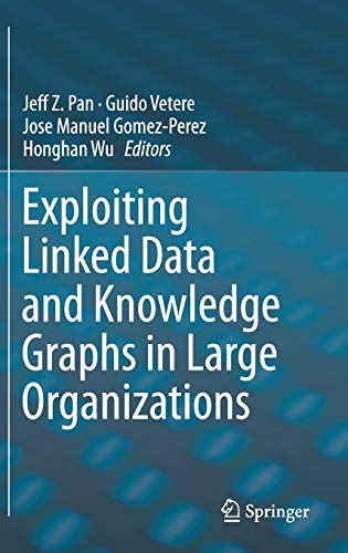 Book Cover Exploiting Linked Data and Knowledge Graphs in Large Organisations