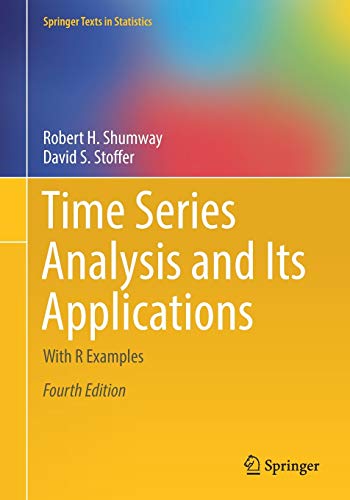 Book Cover Time Series Analysis and Its Applications: With R Examples (Springer Texts in Statistics)