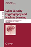 Cyber Security Cryptography and Machine Learning: First International Conference, CSCML 2017, Beer-Sheva, Israel, June 29-30, 2017, Proceedings (Lecture Notes in Computer Science)