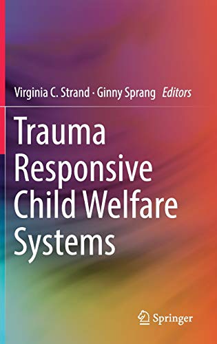 Book Cover Trauma Responsive Child Welfare Systems