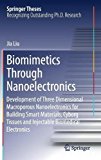 Biomimetics Through Nanoelectronics: Development of Three Dimensional Macroporous Nanoelectronics for Building Smart Materials, Cyborg Tissues and Injectable Biomedical Electronics (Springer Theses)