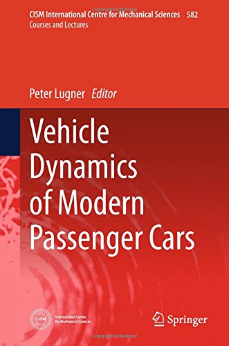 Vehicle Dynamics of Modern Passenger Cars (CISM International Centre for Mechanical Sciences)