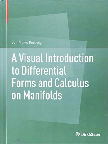 Book Cover A Visual Introduction to Differential Forms and Calculus on Manifolds