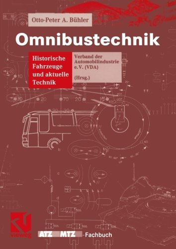 Omnibustechnik: Historische Fahrzeuge und aktuelle Technik (ATZ/MTZ-Fachbuch) (German Edition)