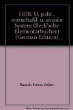 DDR: D. polit., wirtschaftl. u. soziale System (Beck'sche Elementarbucher) (German Edition)