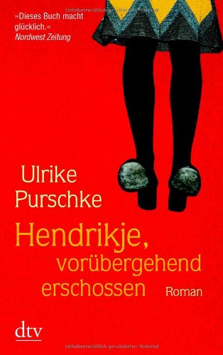 Hendrikje, vorÃ¼bergehend erschossen