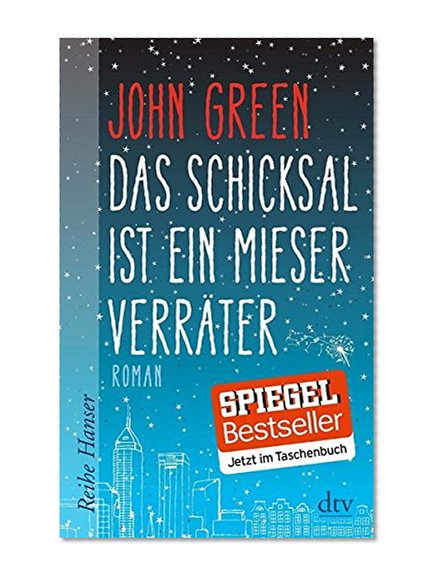 Das Schicksal ist ein mieser Verrater [ The Fault in our Stars ] (German Edition)