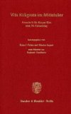 Vita religiosa im Mittelalter: Festschrift fur Kaspar Elm zum 70. Geburtstag (Ordensstudien) (German Edition)