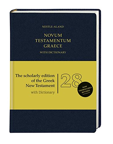Book Cover Holy Bible: Nestle Aland 28th Revised Ed of the Greek New Testament With Revised Greek-english Dictionary