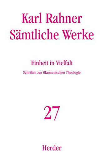 SÃ¤mtliche Werke, 32 Bde., Bd.27, Einheit in Vielfalt