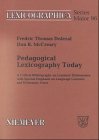 Pedagogical Lexicography Today: A Critical Bibliography on Learners' Dictionaries with Special Emphasis on Language Learners and Dictionary Users (Lexicographica. Series Maior)