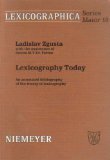 Lexicography Today: An Annotated Bibliography of the Theory of Lexicography (Lexicographica: Series Maior)