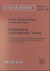 Pedagogical Lexicography Today: A Critical Bibliography on Learners' Dictionaries with Special Emphasis on Language Learners and Dictionary Users (Lexicographica. Series Maior)