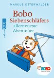 Bobo Siebenschlafers Allerneueste Abenteuer (German Edition)