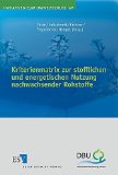 Kriterienmatrix zur stofflichen und energetischen Nutzung nachwachsender Rohstoffe
