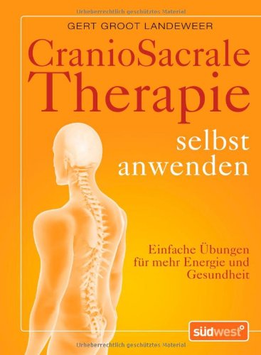 CranioSacrale Therapie selbst anwenden